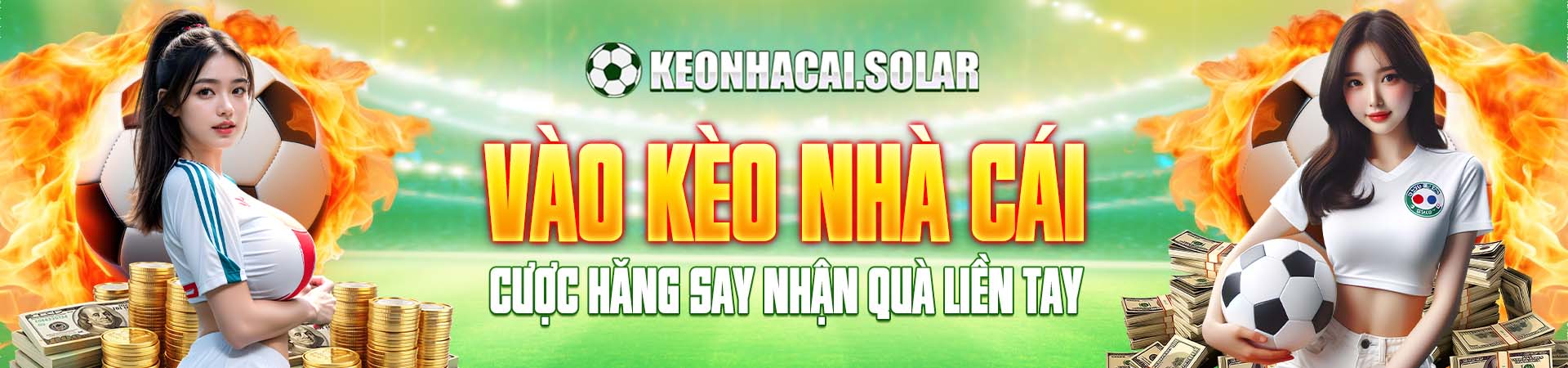 vào kèo nhà cái cược hăng say nhận quà liền tay